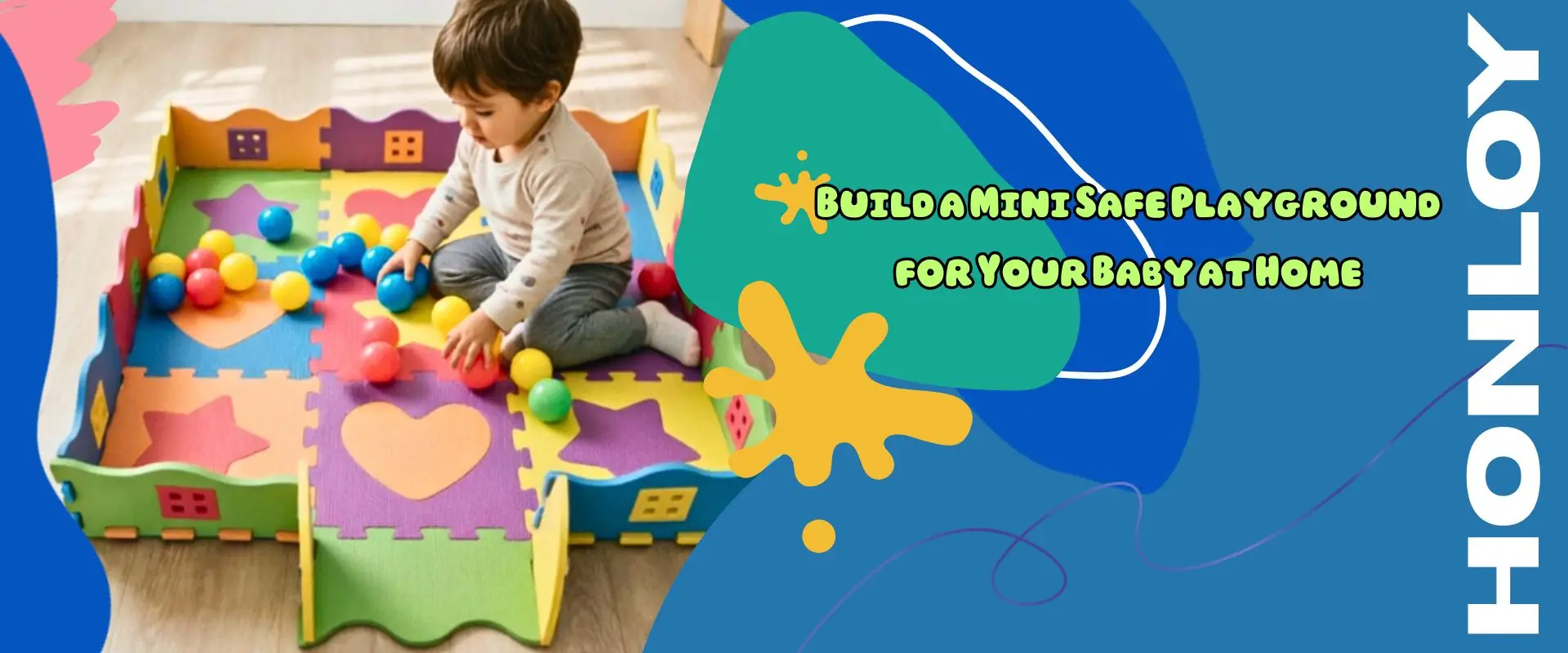 Build a Mini Safe Playground for Your Baby at Home